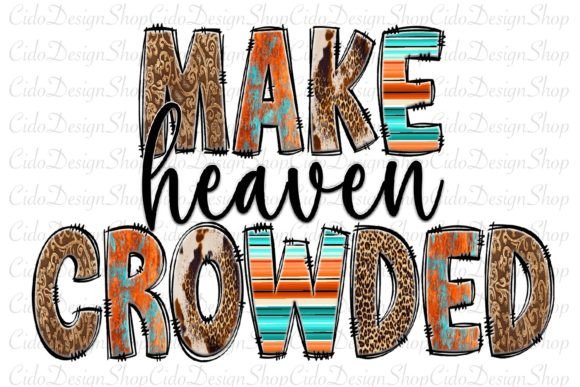 Review: Make Heaven Crowded, Western Embroidery Design
