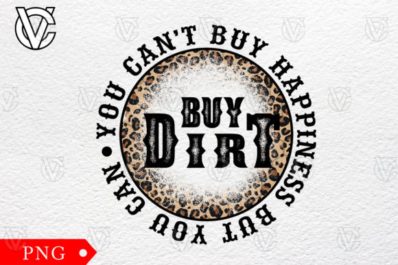 You Can Buy Dirt Leopard Western Png
